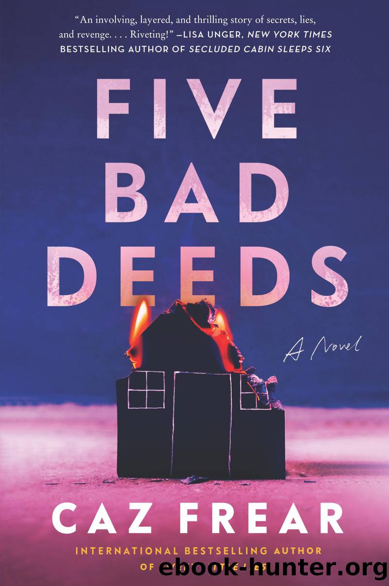 Five Bad Deeds by Caz Frear