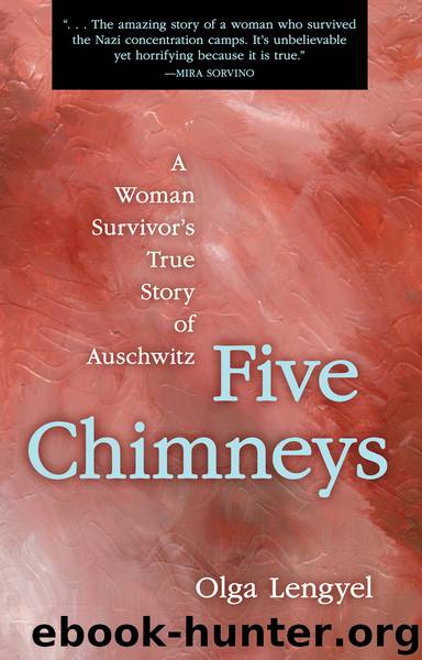 Five Chimneys by Olga Lengyel