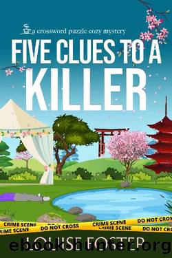Five Clues to a Killer: Crossword Puzzle Cozy Mystery by Louise Foster