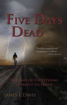 Five Days Dead by Davis James
