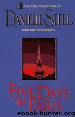 Five Days in Paris: A Novel by Danielle Steel