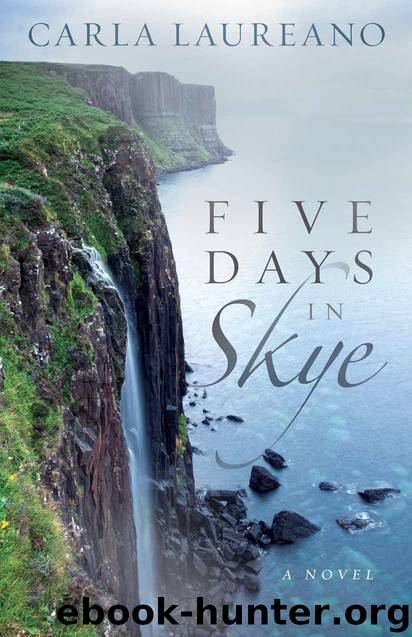 Five Days in Skye: A Novel by Laureano Carla