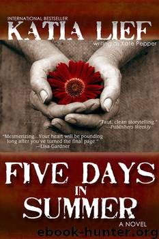 Five Days in Summer by Lief Katia