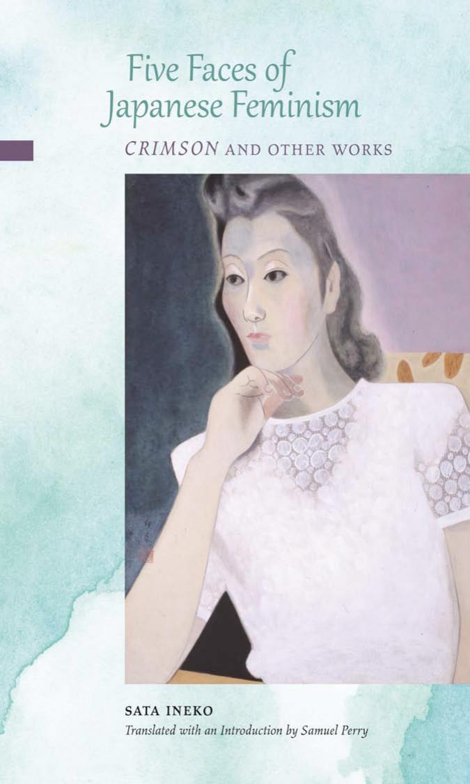 Five Faces of Japanese Feminism: Crimson and Other Works by Ineko Sata