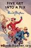 Five Get Into A Fix by Enid Blyton