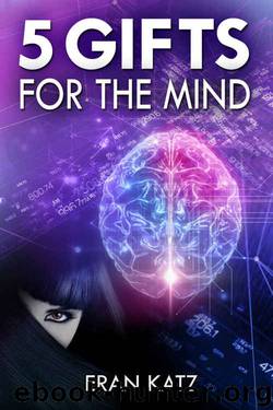 Five Gifts for the Mind by Eran Katz