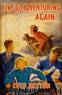 Five Go Adventuring Again by Enid Blyton