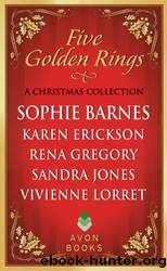 Five Golden Rings by Sophie Barnes & Karen Erickson & Rena Gregory & Sandra Jones & Vivienne Lorret