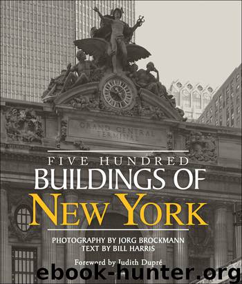 Five Hundred Buildings of New York by Bill Harris