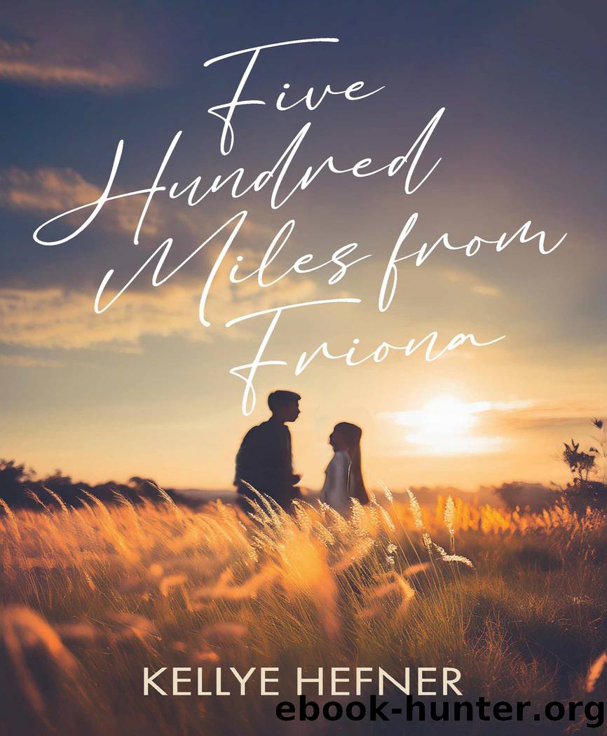Five Hundred Miles From Friona by Kellye Hefner