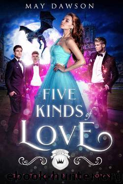 Five Kinds of Love (The True and the Crown Book 5) by May Dawson