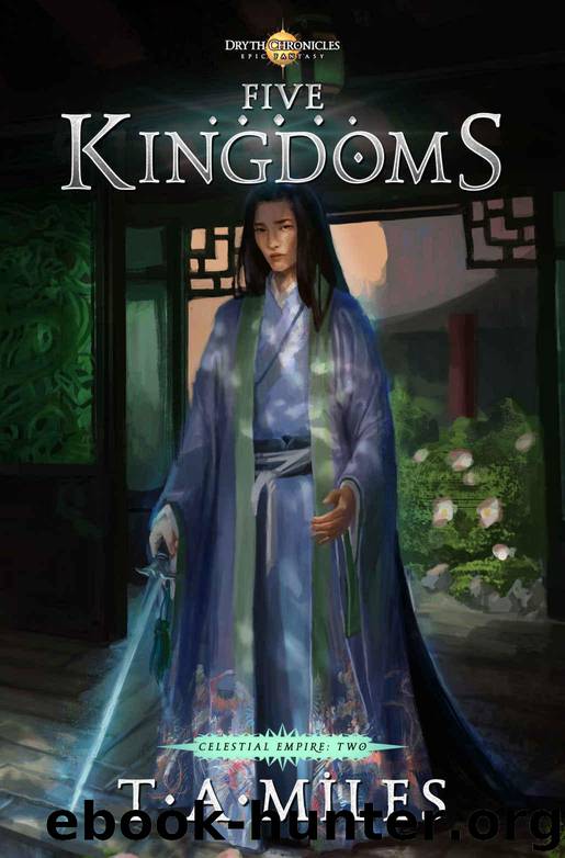 Five Kingdoms by T.A. Miles