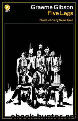 Five Legs by Graeme Gibson