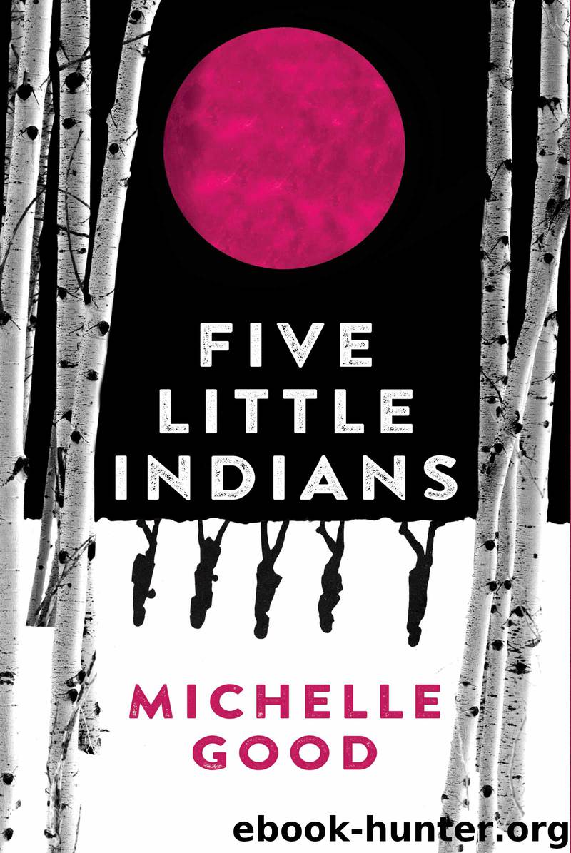 michelle good five little indians