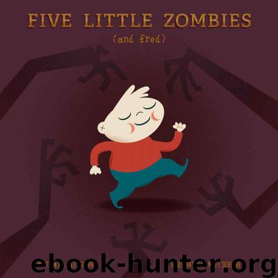 Five Little Zombies And Fred by Unknown