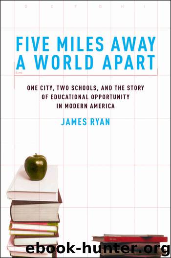 Five Miles Away, A World Apart by Ryan James E
