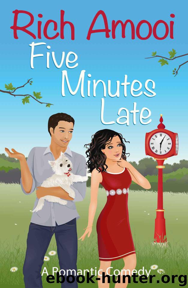 Five Minutes Late: A Romantic Comedy by Amooi Rich
