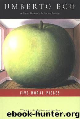 Five Moral Pieces by Umberto Eco