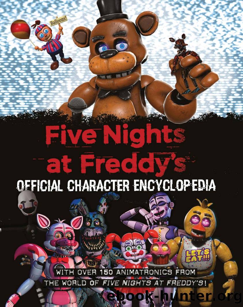 Five Nights at Freddy's Character Encyclopedia (An AFK Book) by Scott Cawthon