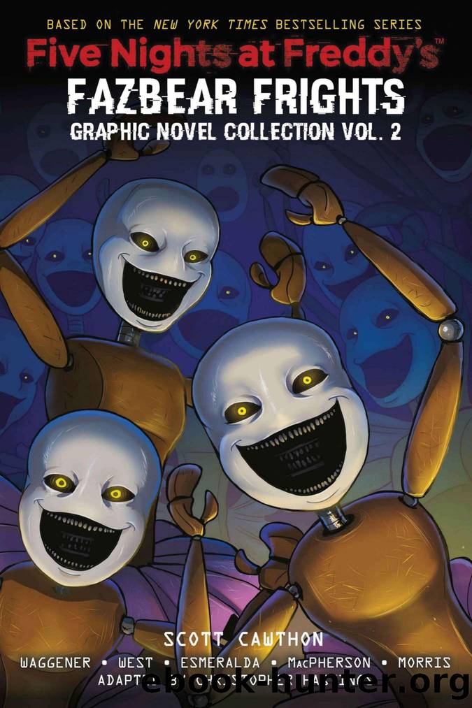 Five Nights at Freddy's: Fazbear Frights Graphic Novel Collection #2 by Scott Cawthon Carly Anne West Andrea Waggener