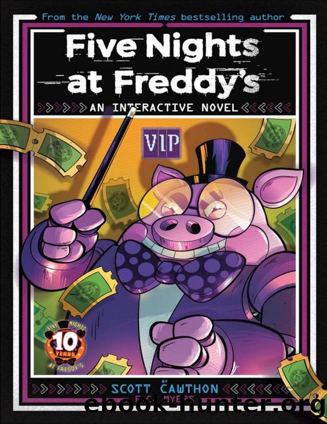 Five Nights at Freddyâs: VIP by Scott Cawthon && E.C. Myers