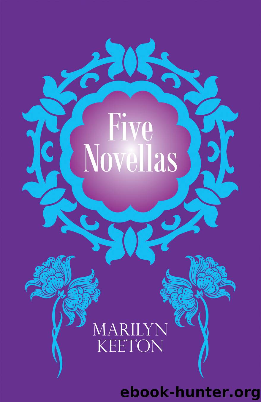 Five Novellas by marilyn keeton