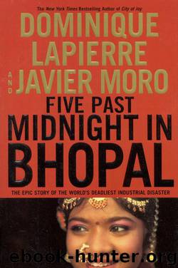 Five Past Midnight in Bhopal: The Epic Story of the World's Deadliest Industrial Disaster by Dominique Lapierre & Javier Moro