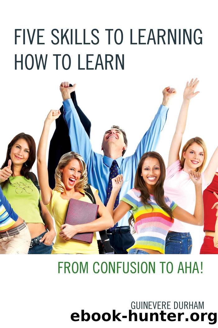 Five Skills to Learning How to Learn by Durham Guinevere;
