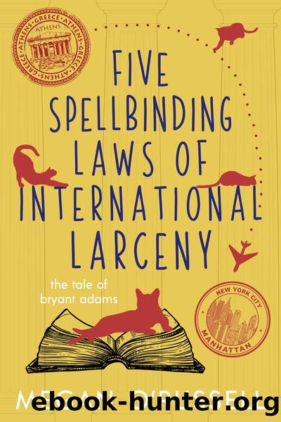 Five Spellbinding Laws of International Larceny by Megan O'Russell
