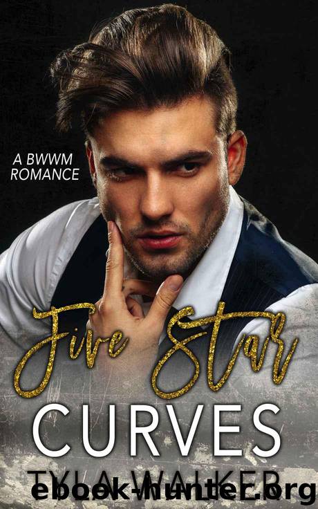 Five Star Curves: A BWWM Romance by Walker Tyla