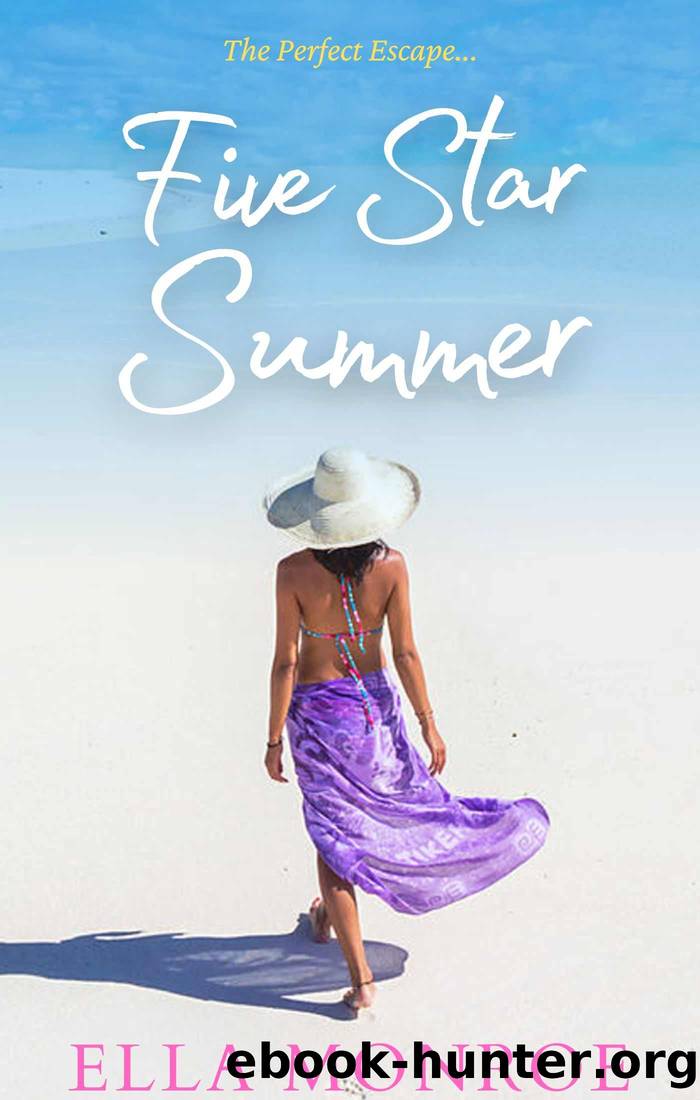 Five Star Summer: The Perfect Escape for Summer 2023 by Ella Monroe