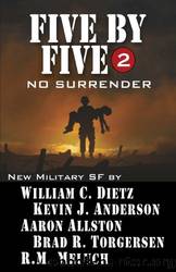 Five by Five 2: No Surrender by Kevin J. Anderson