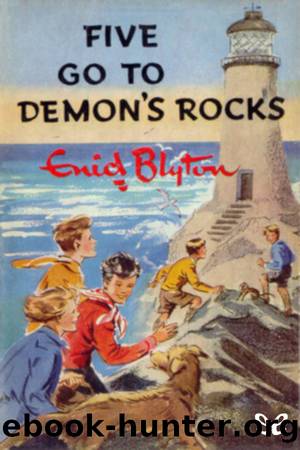 Five go to Demon’s Rocks by Enid Blyton