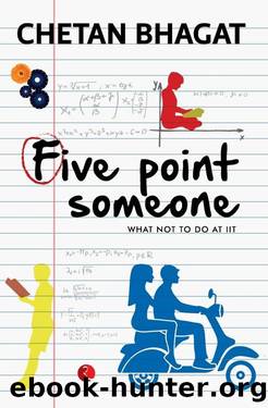 Five point someone by Chetan Bhagat