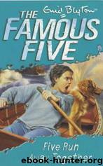 Five run away together by Enid Blyton