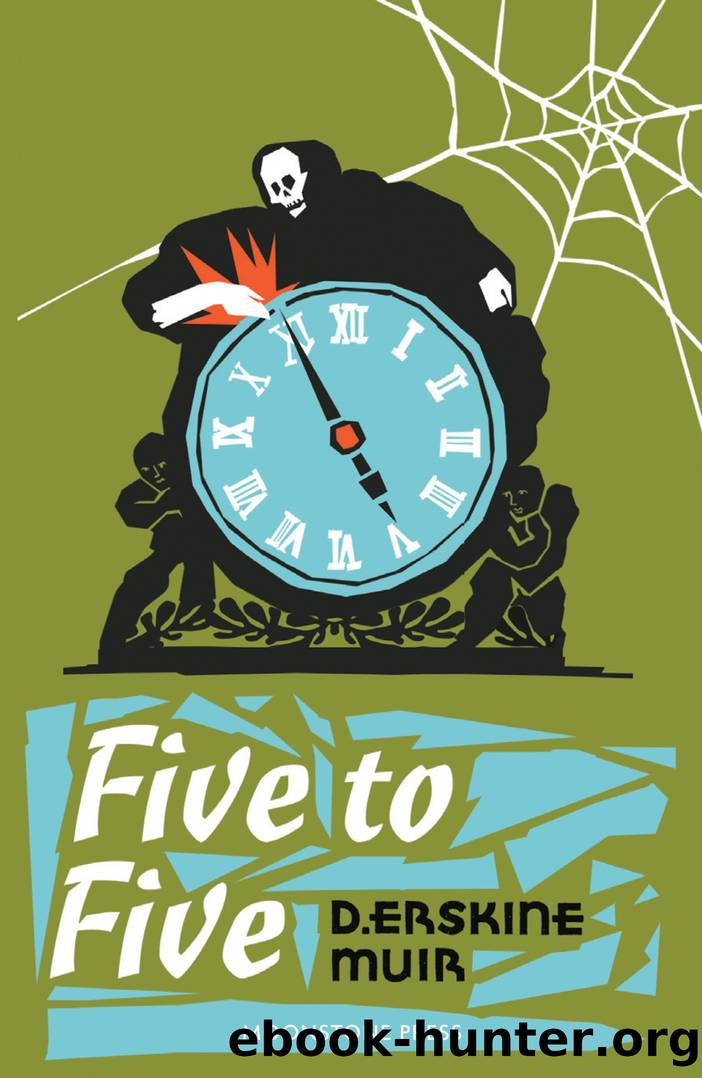 Five to Five by D. Erskine Muir