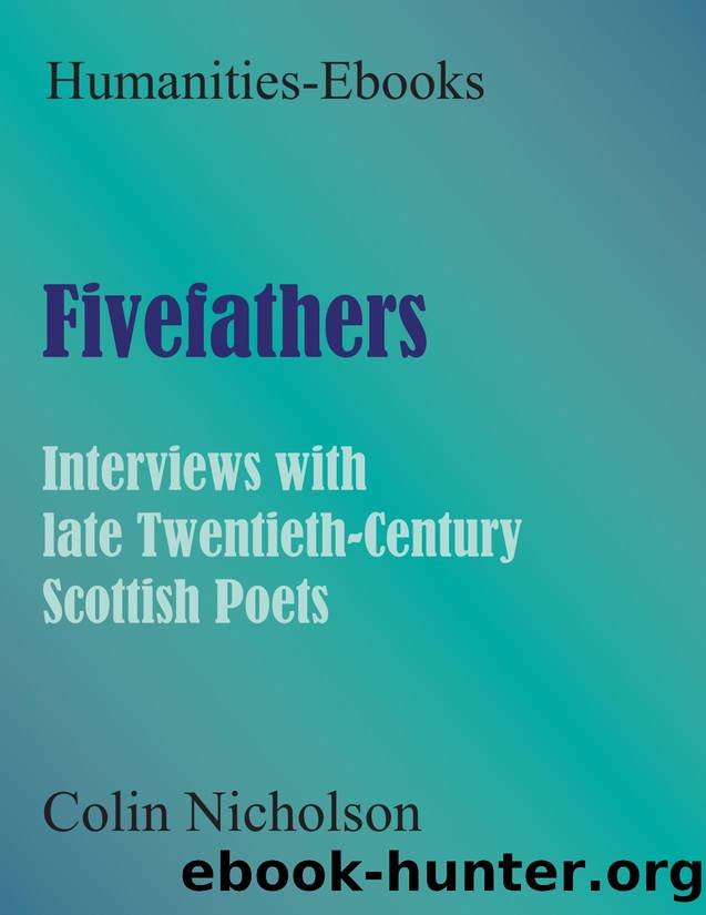 Fivefathers : Interviews with late Twentieth-Century Scottish Poets by Colin Nicholson