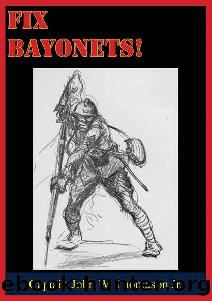 Fix Bayonets! by Captain John W. Thomason Jr