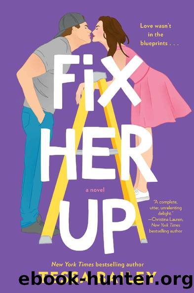 Fix Her Up: A Novel by Tessa Bailey