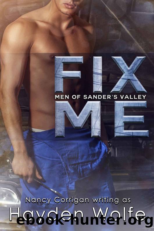 Fix Me_Men of Sanderâs Valley [book 2] by Hayden Wolfe