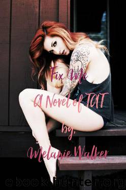 Fix Me_TAT_A Rocker Romance by Melanie Walker
