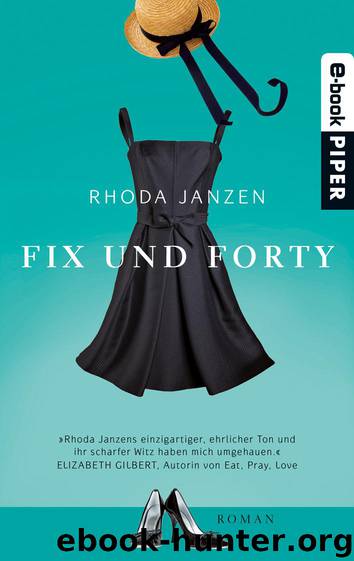 Fix und forty: Roman (German Edition) by Janzen Rhoda