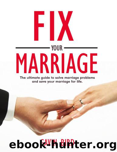 Fix your marriage: The ultimate guide to solve marriage problems and save your marriage for life. (how to save your marriage, marriage problems, marriage ... conflict, divorce, marriage books) by Bird Gavin