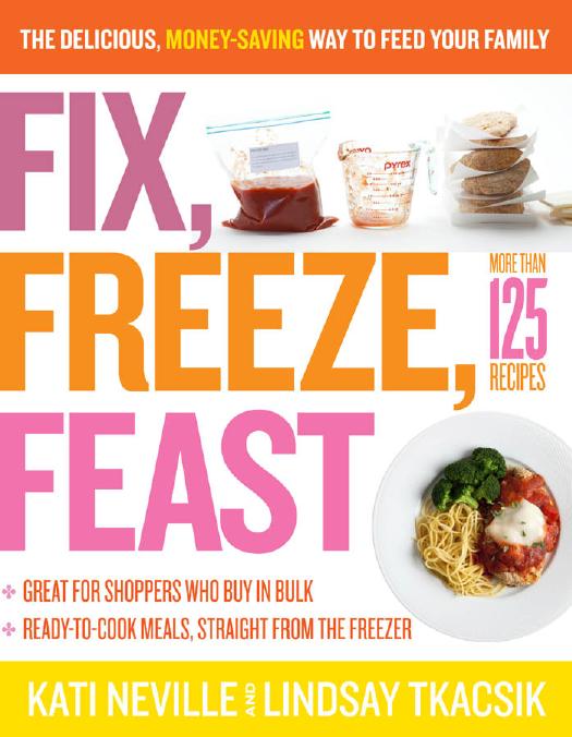 Fix, freeze, feast by Kati Neville; Lindsay Tkacsik