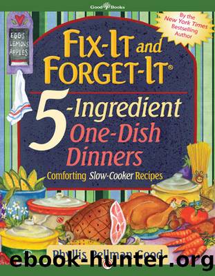 Fix-It and Forget-It 5-Ingredient One-Dish Dinners by Phyllis Pellman Good