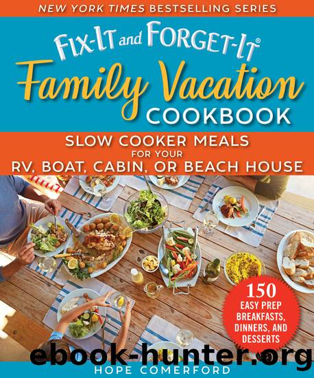 Fix-It and Forget-It Family Vacation Cookbook by Hope Comerford