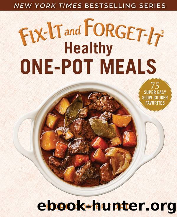 Fix-It and Forget-It Healthy One-Pot Meals by Hope Comerford