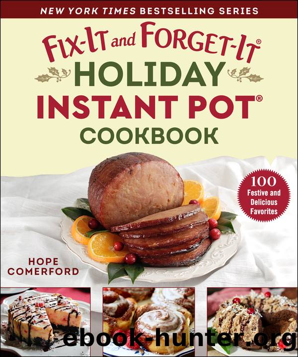 Fix-It and Forget-It Holiday Instant Pot Cookbook by Hope Comerford