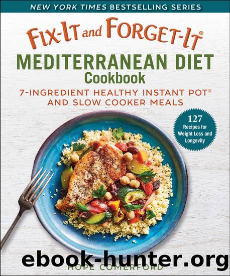 Fix-It and Forget-It Mediterranean Diet Cookbook by Hope Comerford