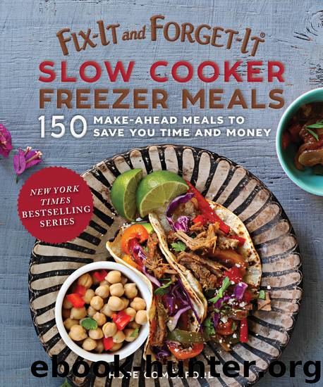 Fix-It and Forget-It Slow Cooker Freezer Meals by Hope Comerford